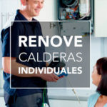 Plan Renove de calderas y Calentadores 2019 Madrid